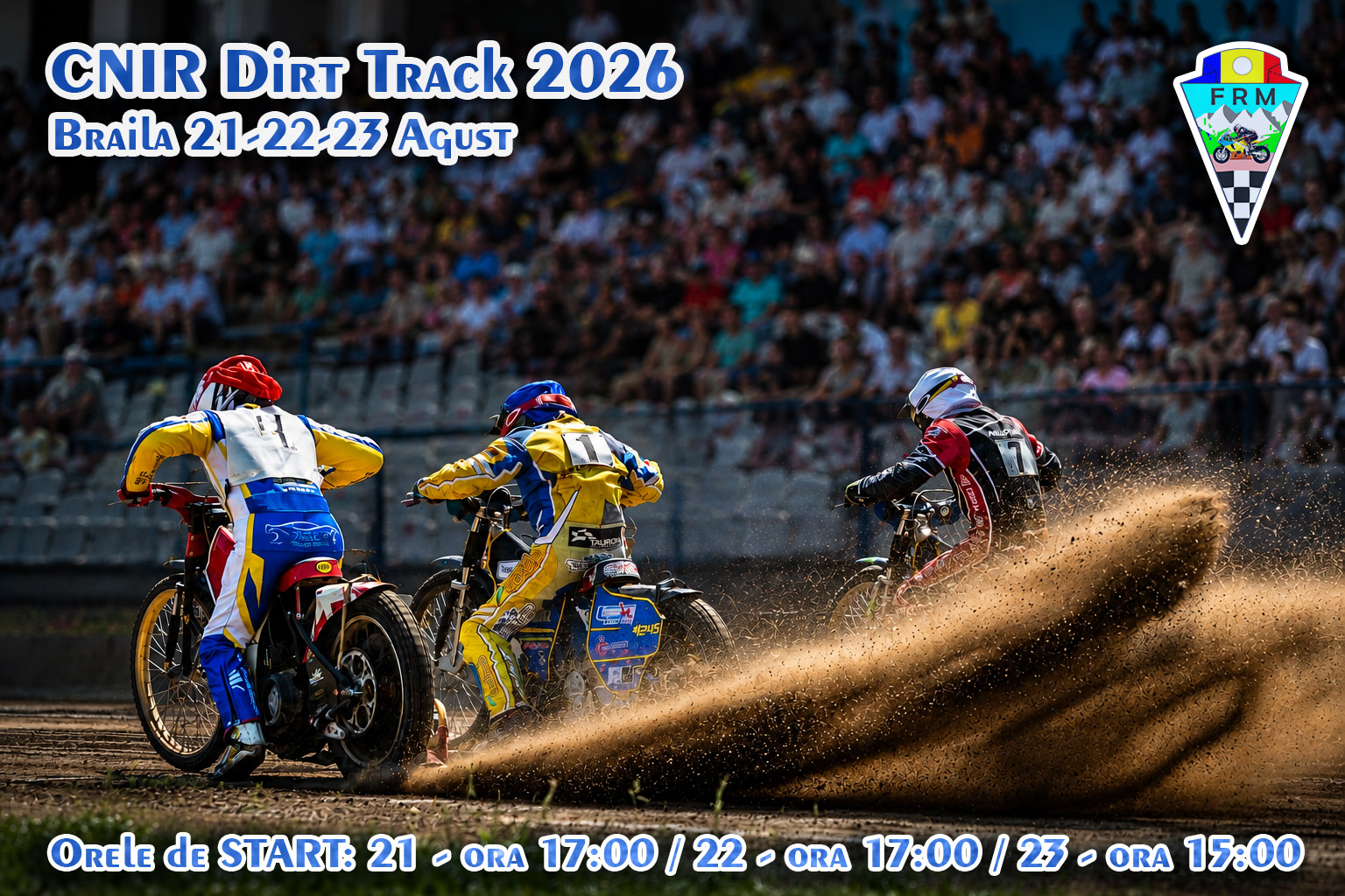 CNIR Dirt Track 2026: trei etape spectaculoase la Brăila, între 21 și 23 august
